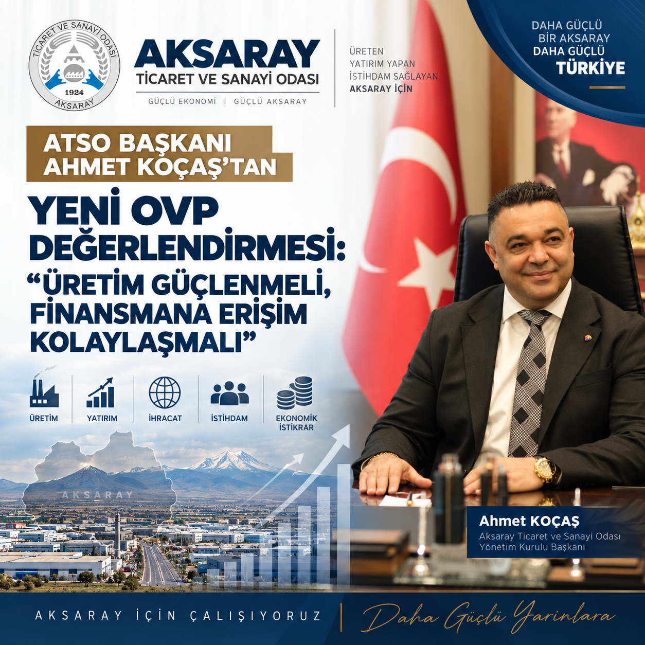 ATSO BAŞKANI AHMET KOÇAŞ’TAN YENİ OVP DEĞERLENDİRMESİ: “ÜRETİM GÜÇLENMELİ, FİNANSMANA ERİŞİM KOLAYLAŞMALI”